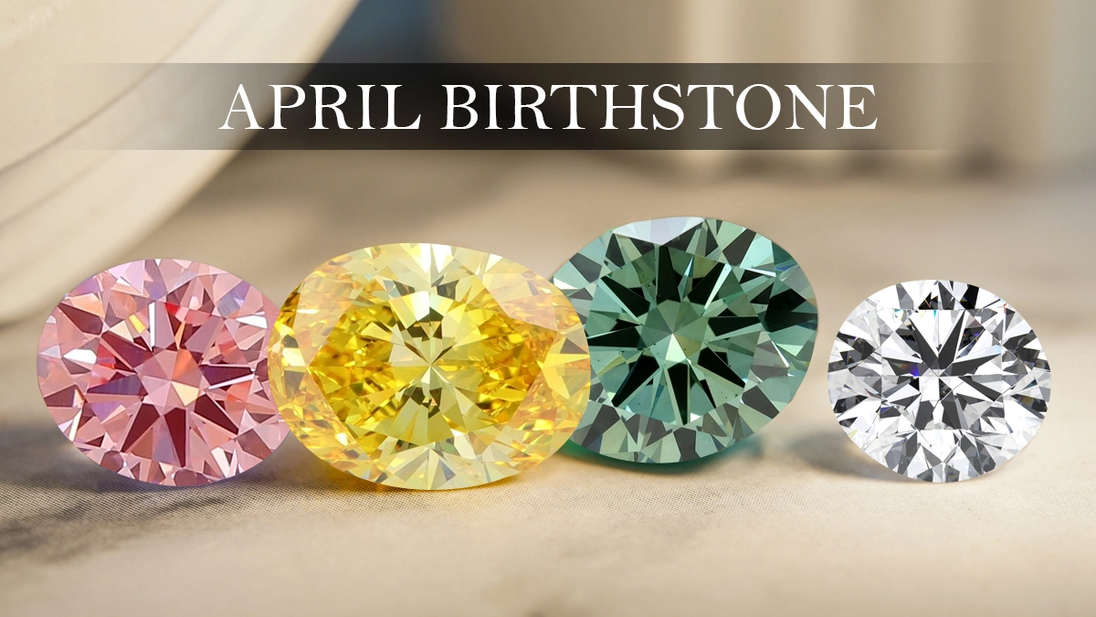 April Birthstone Diamond: History, Facts and How to Buy