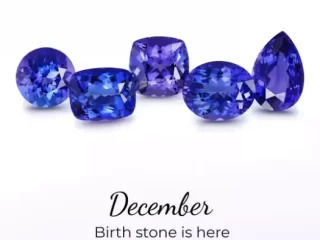 Tanzanite: The December Birthstone Overview and Facts
